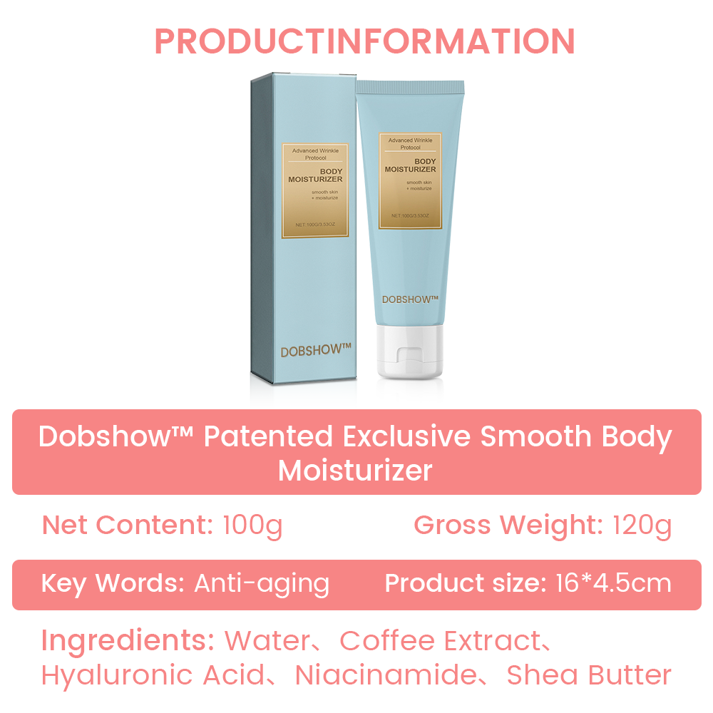 Dobshow™ Patented Exclusive Smooth Body Moisturizer